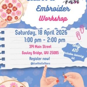 Learn to Embroider Workshop - Gauley Bridge, WV | April 18th, 2026